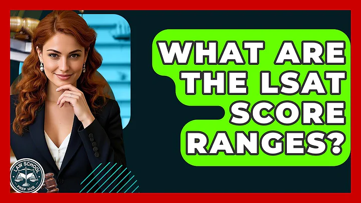 What Are The LSAT Score Ranges? - Law School Prep Hub