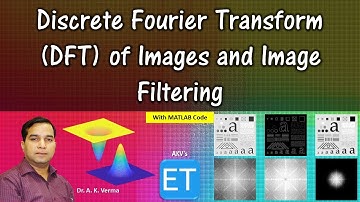 Discrete Fourier Transform (DFT) of Images and Images Filtering