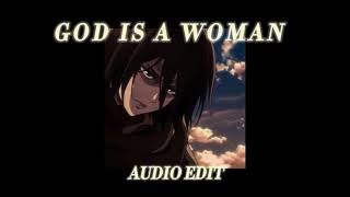 god is a woman - ariana grande {audio edit}