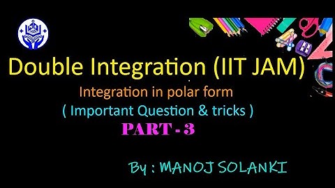 Integration in polar form ||  part 3 || Important Question || IIT JAM