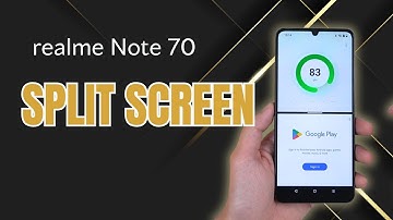 How to Use Split Screen on Realme Note 70