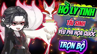 Hồ Ly Tinh Tô Đát Kỷ Tái Sinh Yêu Phi Hoạ Quốc  | ChipChip Review