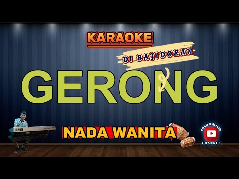 GERONG KARAOKE ~ NADA WANITA VERSI BAJIDOR