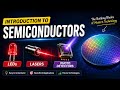 Semiconductor Basics Explained | LEDs, Lasers &amp; Photodetectors