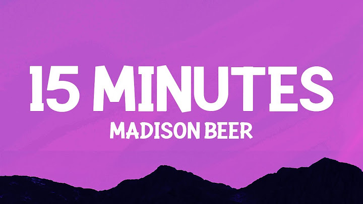Madison Beer - 15 MINUTES (Lyrics)