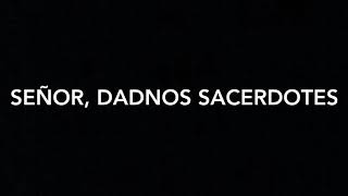 Video-Miniaturansicht von „Señor danos sacerdotes (canto de misa)“