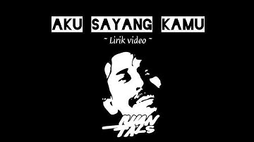 AKU SAYANG KAMU - Iwan Fals (Lirik Video)