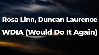 Rosa Linn, Duncan Laurence - WDIA (Would Do It Again) (Letra/Lyrics) | Official Music Video