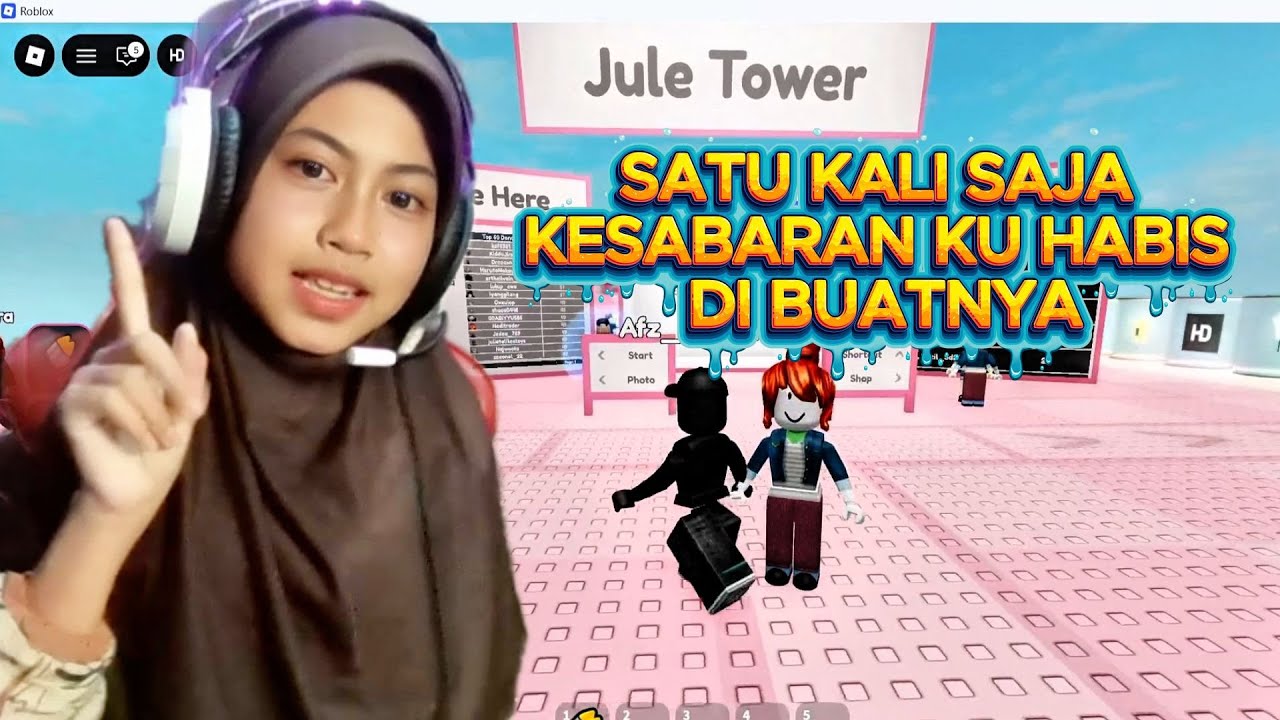 JULE TOWER INI MAIN SATU KALI SAJA KESABARAN KU HABIS DI BUATNYA🙄👊