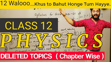 CBSE New Syllabus 2021|Cbse Syllabus Reduced |Physics Class 12 Deleted Topics | AnuragTyagi Analysis