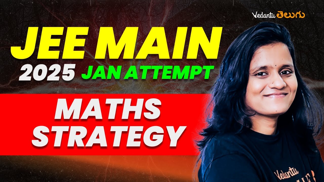 JEE Mains 2025 : Complete ROADMAP for Maths in Telugu!🔥 How to cover ...