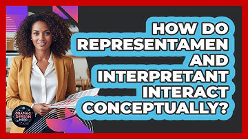 How Do Representamen And Interpretant Interact Conceptually?