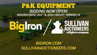 P&K Equipment | July 18, 2024 - BigIron Auctions