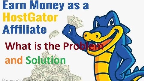 Problem with HostGator Affiliate Program