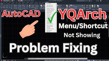 FIX YQArch Menu & Shortcut Not Showing in AutoCAD 2024–2026! (Quick & Easy)