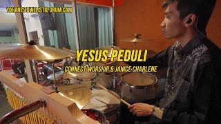 Yesus Peduli connect Worship U0026 Janice Charlene  Yohanes Dwi Listio Drum Cam