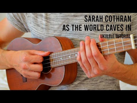 Sarah Cothran - As The World Caves In EASY Ukulele Tutorial With Chords / Lyrics