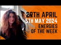 29th april  5th may 2024  energies of the week  unfinished business