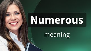 Numerous What Is Numerous Meaning