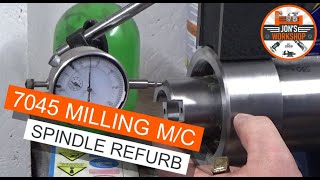 7045 Milling Machine - Spindle Refurbishment & Bearing Replacement