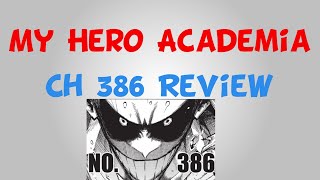 Iron All Might Incoming? I hope so! My Hero Academia Chapter 386 Review