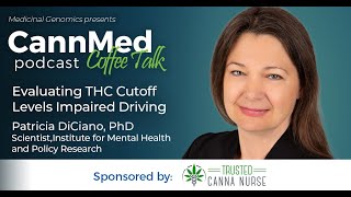 Evaluating THC Cutoff Levels for Impaired Driving with Patricia DiCiano, PhD