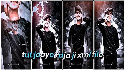 TUT JAAYE RAJA JI XML FILE ALIGHT MOTION VIDEO EDTING NEW TREND NEW XML FILE❤️