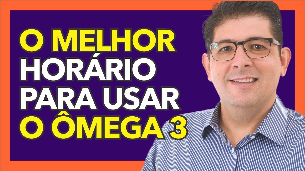Qual o melhor horário para tomar ômega 3 - YouTube
