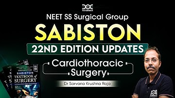 NEET SS Surgical Group: Sabiston 22nd Edition - Cardiothoracic Surgery with Dr. Sarvana Krushna Raja