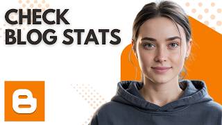 How to See Blog Stats in Blogger