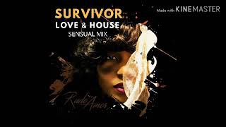 Survivor Love&House Sensual Mix