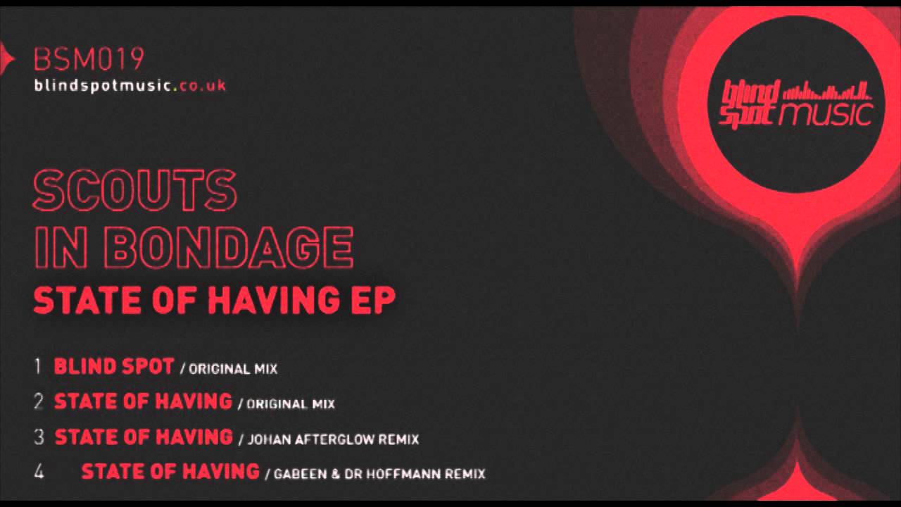 Scouts In Bondage - State Of Having (Gabeen & Dr Hoffmann Remix) - BSM019