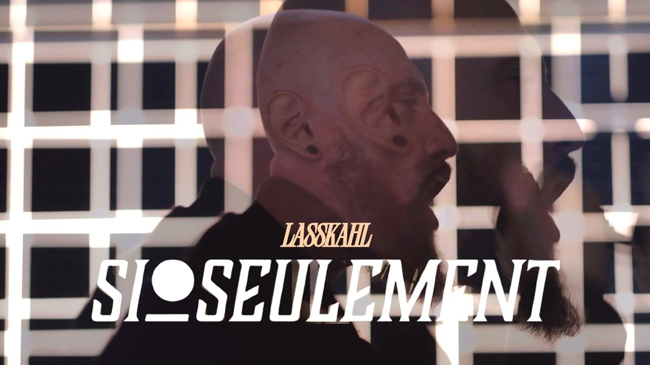 Lasskahl - Si Seulement | Core Community
