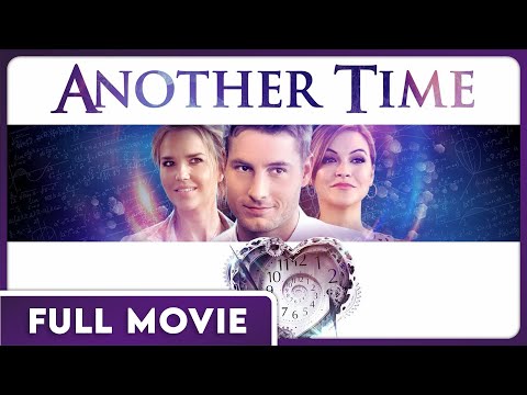 Another Time - Romantic Comedy - Sci-Fi Adventure - starring Justin Hartley & Arielle Kebbel