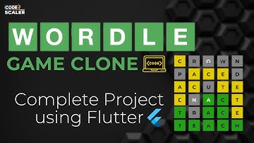 Build Wordle Game using Flutter | Wordle Clone Complete Project | Arnav Gupta - Code with Scaler