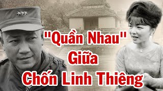 Tướng VNCH TRẦN VĂN ĐÔN | Tồng Ngồng Ái Ân Với Madam NHU TRẦN LỆ XUÂN Giữa Lăng Tẩm Triều Nguyễn