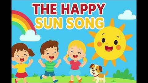 The Happy Sun Song🌞
