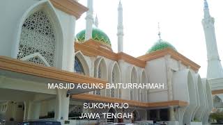 Kemegahan Masjid Agung Baiturrahmah Sukoharjo