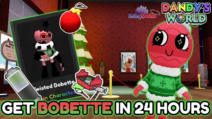 HOW TO GET BOBETTE IN 24 HOURS 🎄- Dandy's World Tutorials #6 - [☔️] #RainyMellie