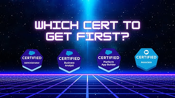 What Salesforce Certification Should You Get First?