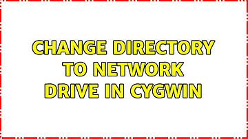 Change directory to network drive in Cygwin