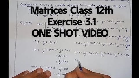 One Shot Ex 3.1 Class12 | Matrices | Class 12 One Shot Ex 3.1 Math | Ex 3.1 Class 12 Math in OneShot