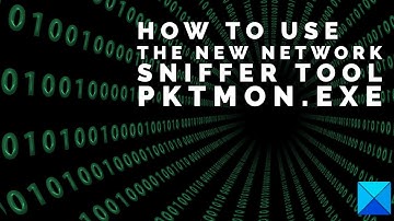 How to use the new Network Sniffer Tool PktMon.exe in Windows
