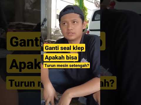 Ganti seal klep