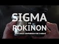 Sigma 16mm F1.4 vs Rokinon 12mm F2 | Which should you buy?