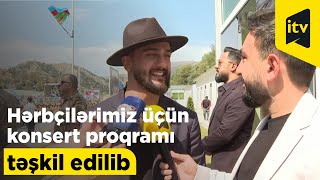 Kəlbəcərdə hərbçilərimiz üçün konsert proqramı təşkil edilib