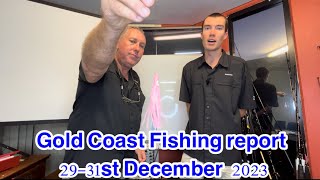 Gold Coast Fishing report 29-31st December 2023