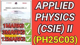 Applied Physics (CSIE)-II (PH25C03) | PH25C03 | Applied Physics 2 | CSE | Physics 2|Quantum #ph25c03