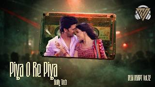 Piya O Re Piya — Tech House Edit 🔥 |Bolly Tech | DJ MLN | Daily Drop #083