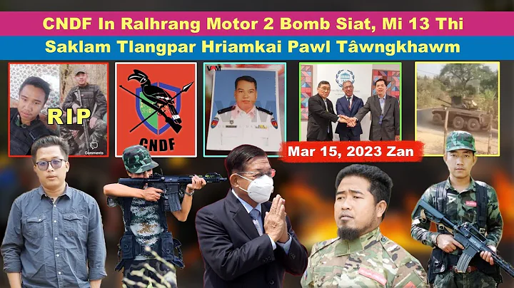 Mar 15 Zan: CNDF In Ralhrang Motor 2 Bomb Siat, Rl...